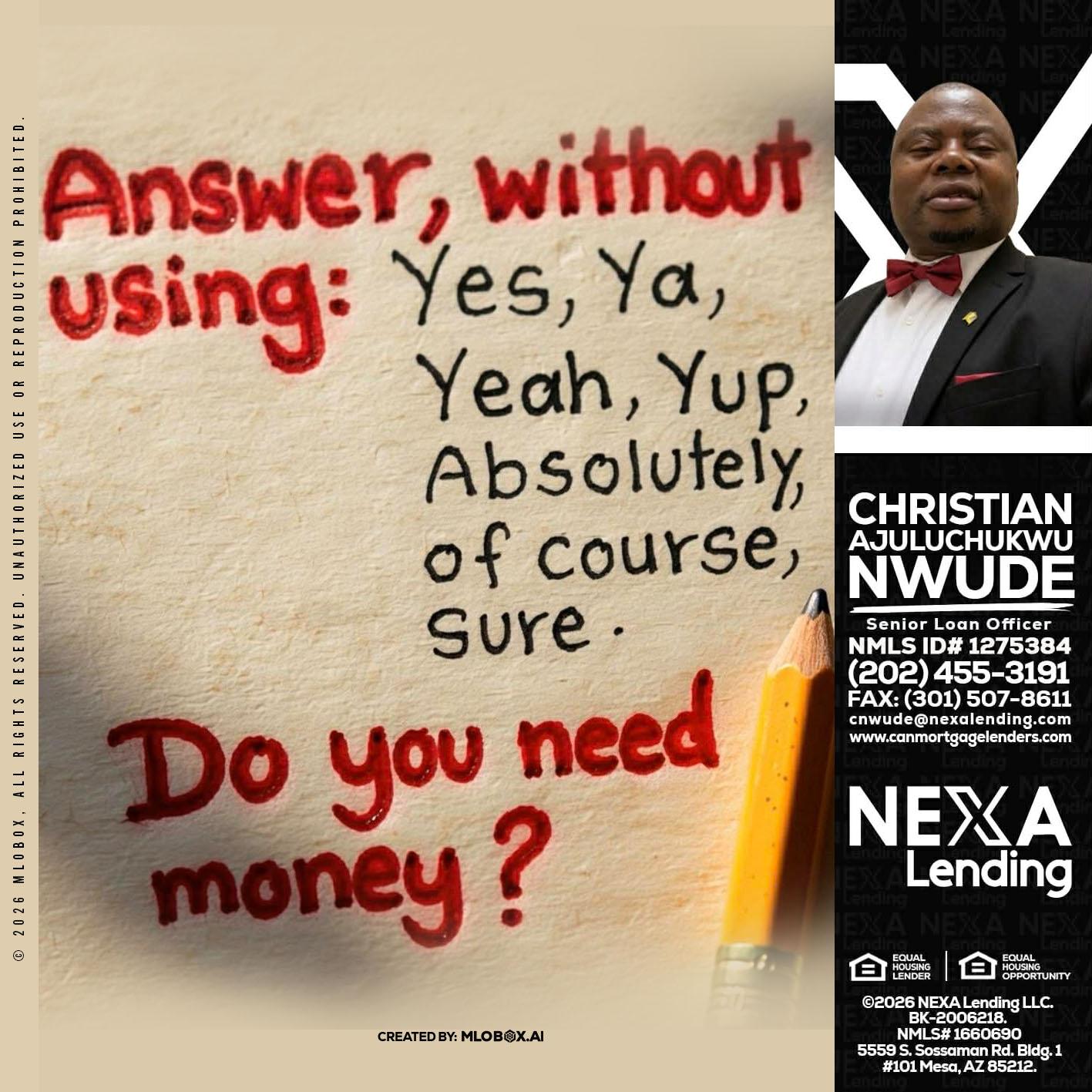 answer without - Christian AJuluchukwu Nwude -Senior Loan Officer