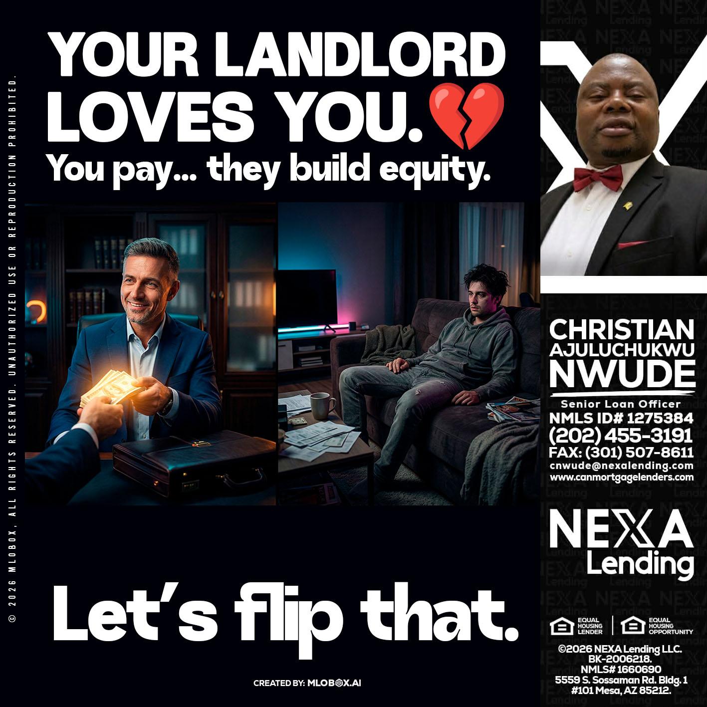 your landlord - Christian AJuluchukwu Nwude -Senior Loan Officer