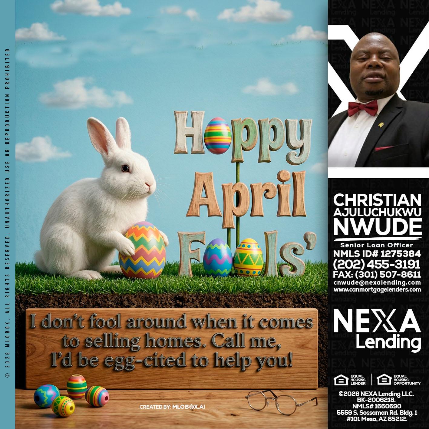 happy april fools - Christian AJuluchukwu Nwude -Senior Loan Officer