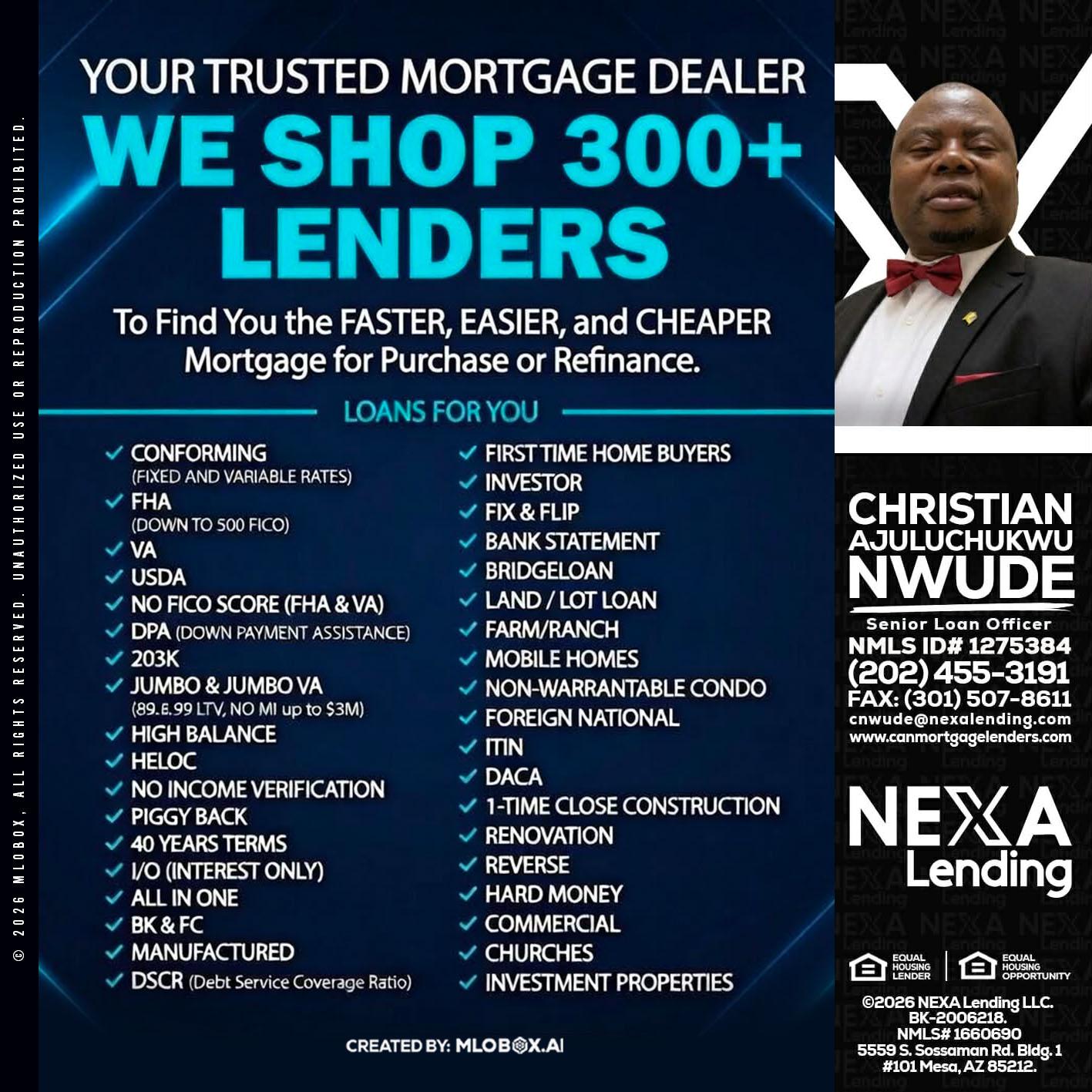 we shop 300 + lenders - Christian AJuluchukwu Nwude -Senior Loan Officer