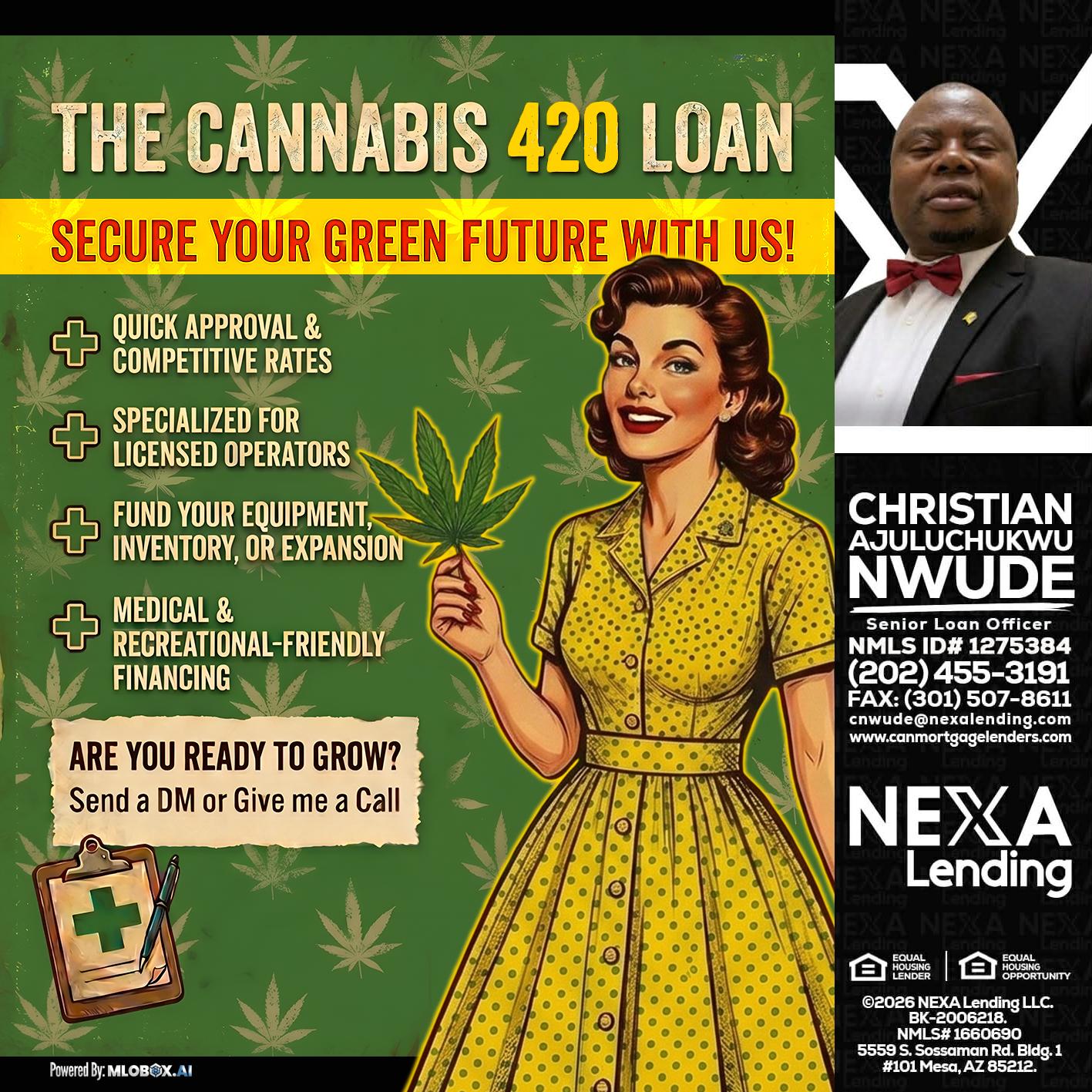 CELEBRATE 420 WITH A CANNABIS LOAN - Christian AJuluchukwu Nwude -Senior Loan Officer