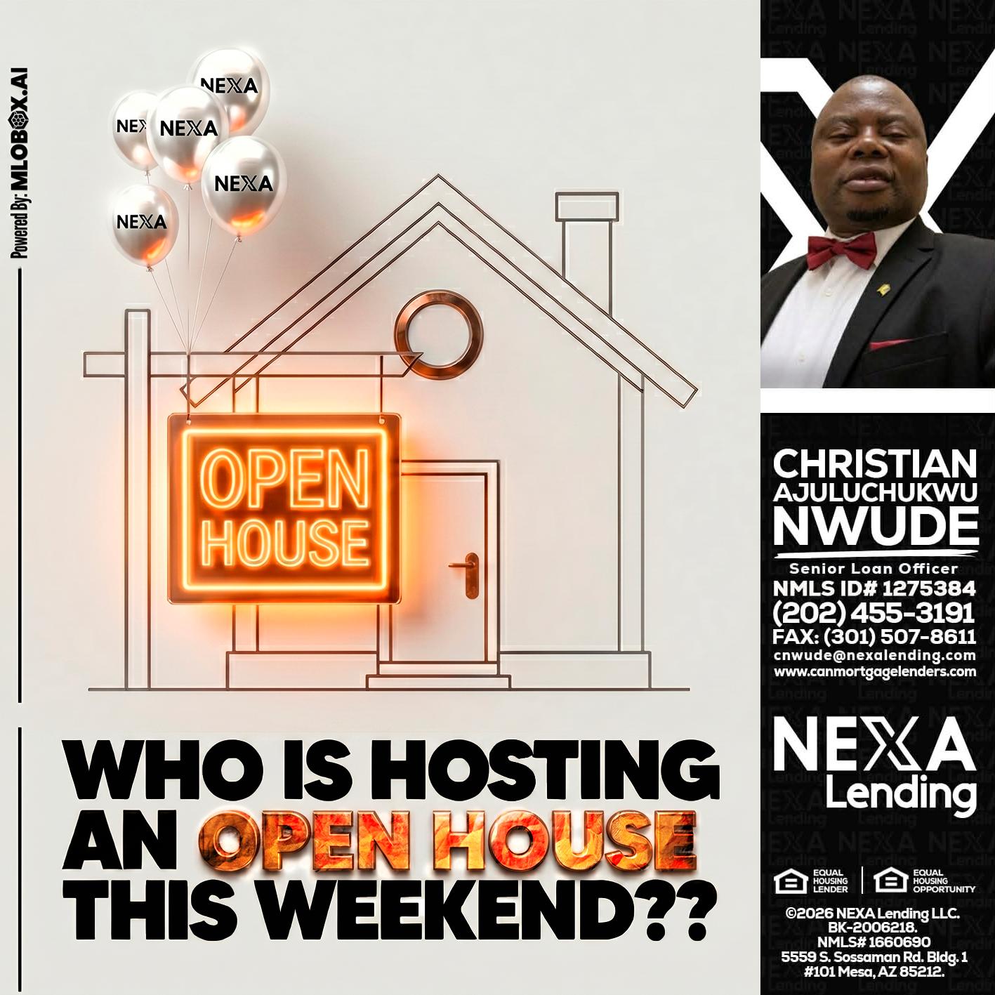 OPEN HOUSES - Christian AJuluchukwu Nwude -Senior Loan Officer