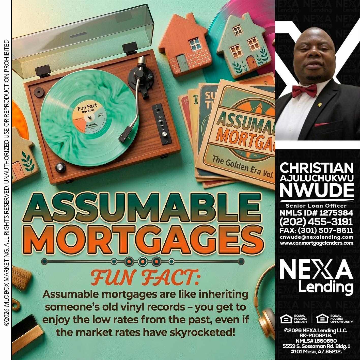ASSUMABLE MORTGAGES - Christian AJuluchukwu Nwude -Senior Loan Officer