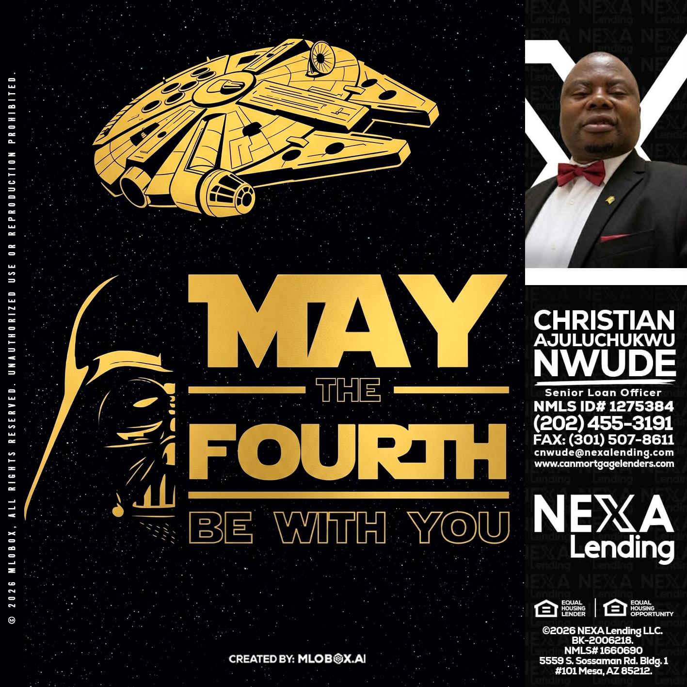 MAY THE FOURTH - Christian AJuluchukwu Nwude -Senior Loan Officer