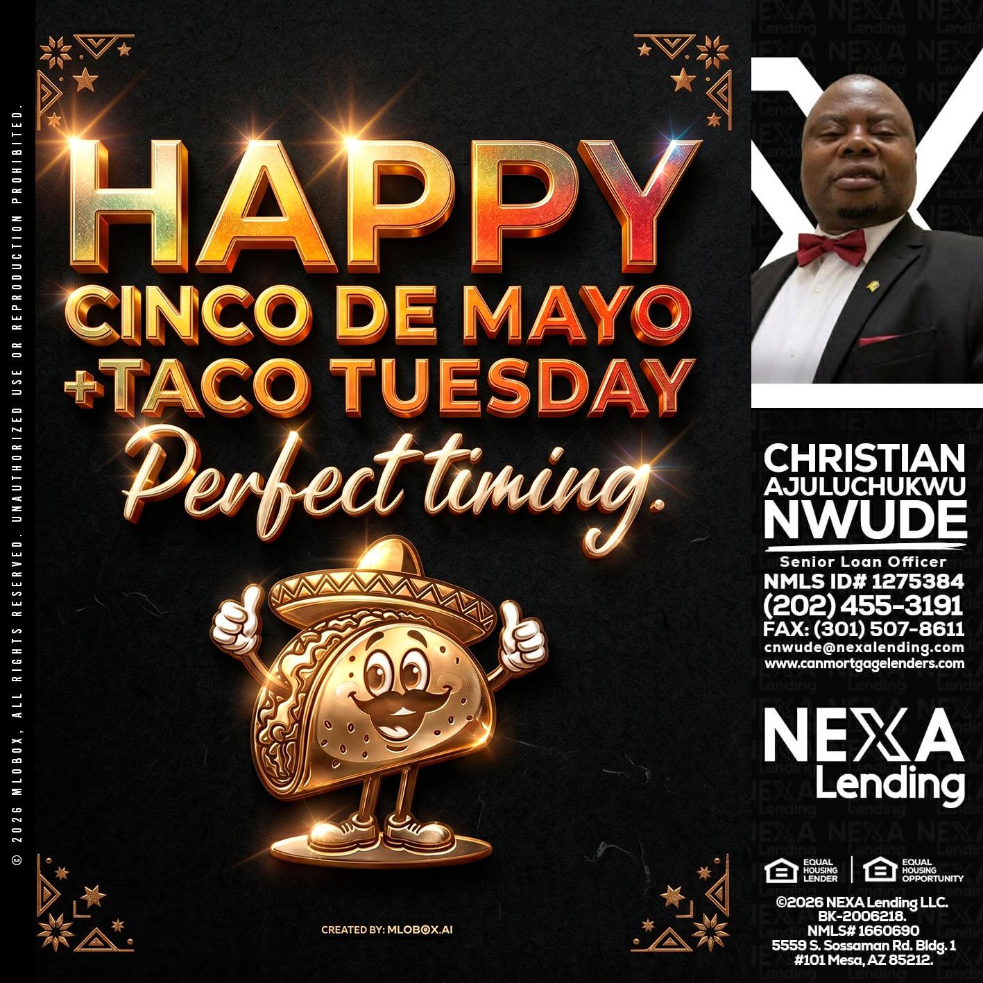 happy 5 de mayo - Christian AJuluchukwu Nwude -Senior Loan Officer