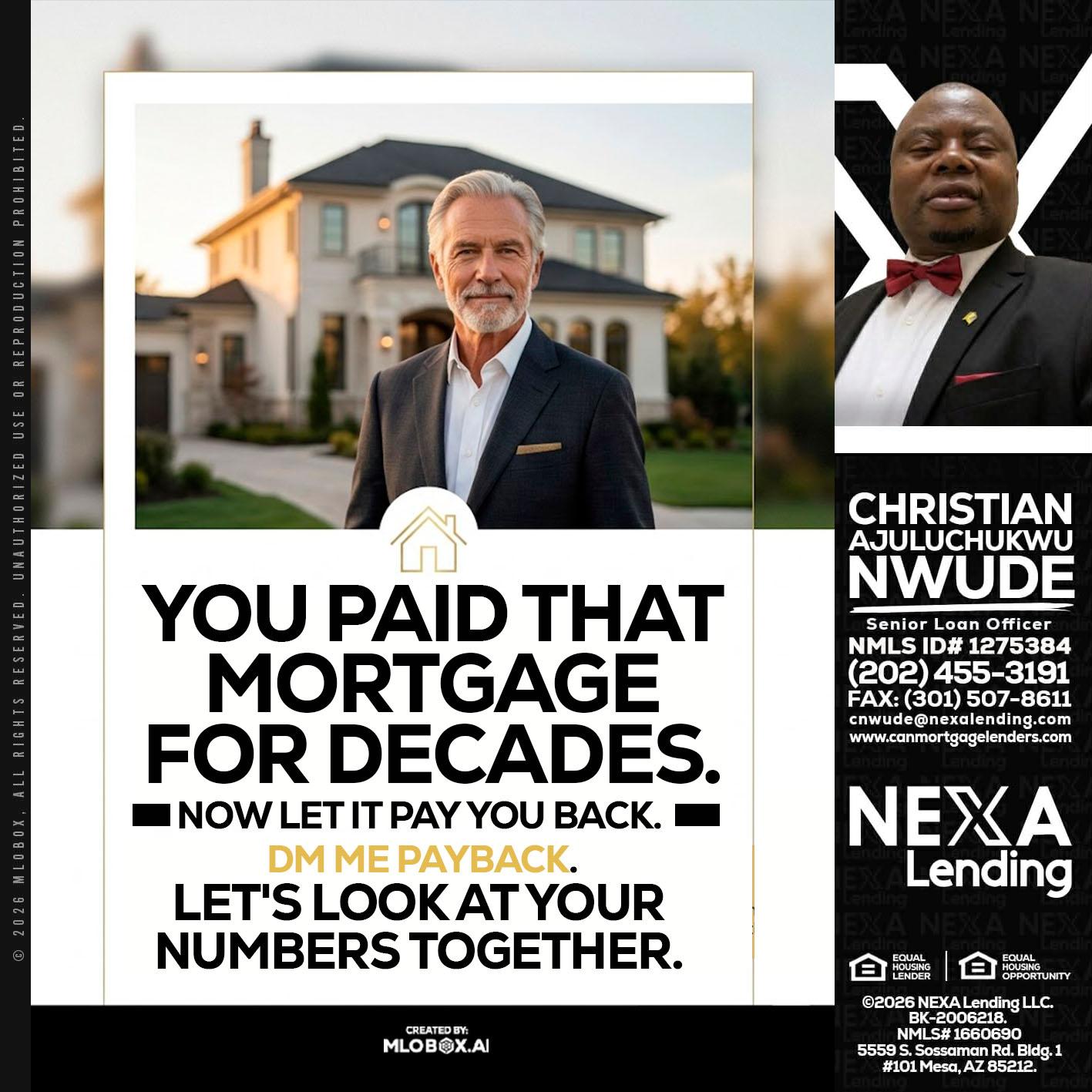 YOU PAID THAT MORTGAGE - Christian AJuluchukwu Nwude -Senior Loan Officer