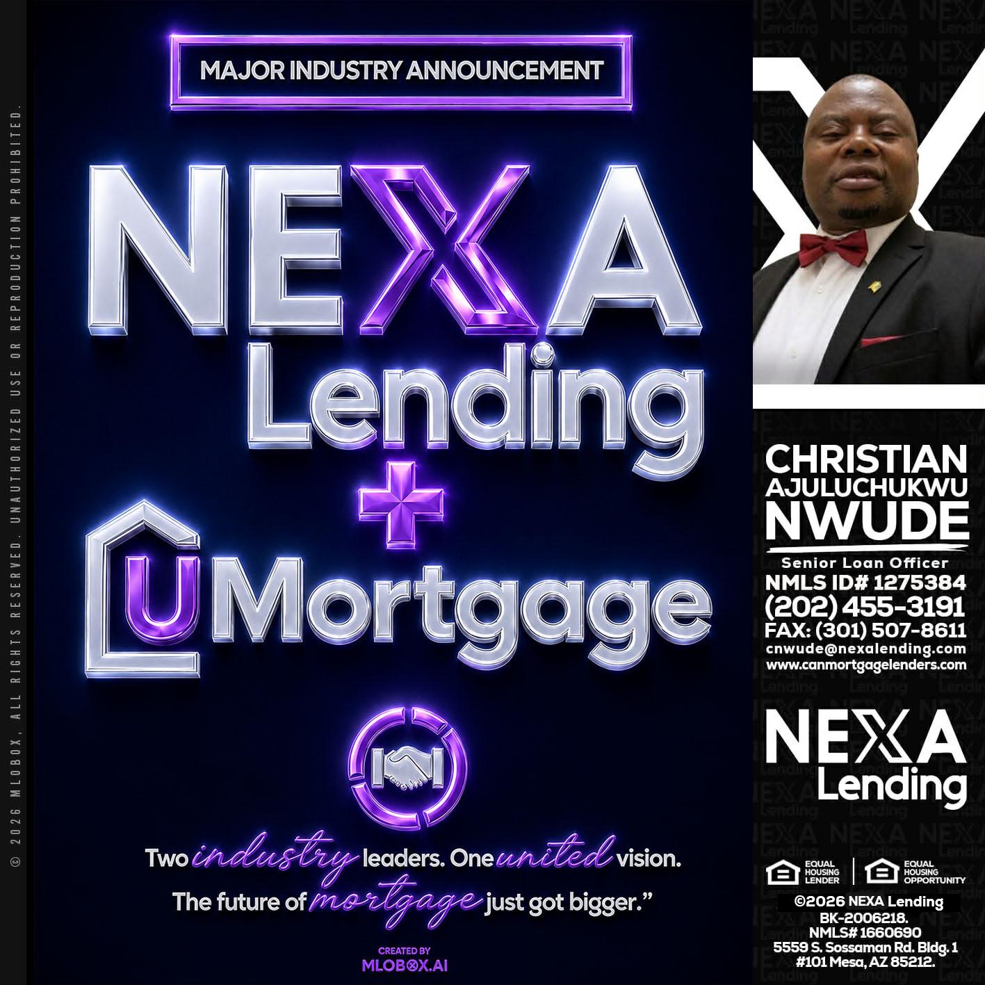 NEXA LENDING U MORTGAGE - Christian AJuluchukwu Nwude -Senior Loan Officer