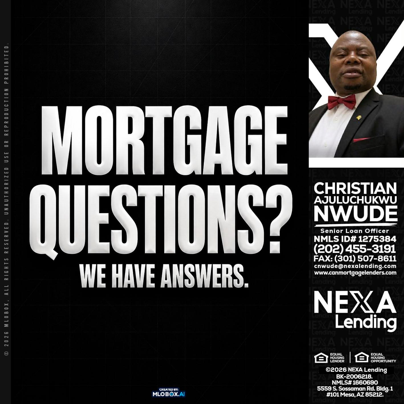 MORTGAGE QUESTION? - Christian AJuluchukwu Nwude -Senior Loan Officer