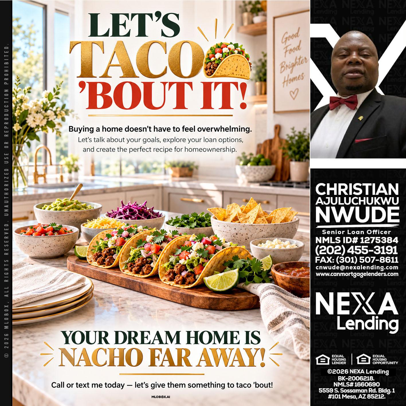 LETS TACO ABOUT IT - Christian AJuluchukwu Nwude -Senior Loan Officer